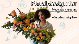 Floral Design for Beginners Garden style 101 [upl. by Derayne]