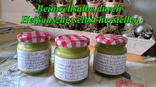 BEINWELLSALBE durch Heißauszug selbst herstellen [upl. by Fabio]