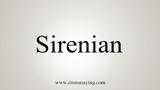 How To Say Sirenian [upl. by Lanam]