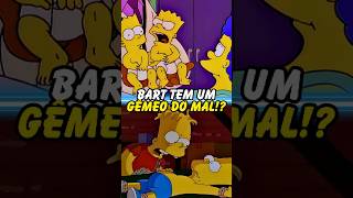 BART TEM UM GÊMEO DO MAL simpsons thesimpsons shorts bart homer [upl. by Selwyn]