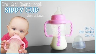 The Best Transitional Sippy Cup For Babies  What Worked for Me amp My 8 Month Old  Think Baby [upl. by Annaeoj932]