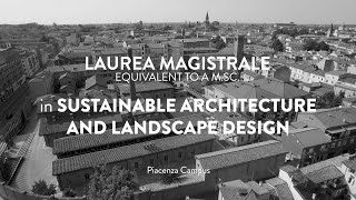 Laurea magistrale in Sustainable Architecture and Landscape Design [upl. by Berkley]