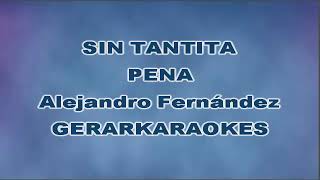 Sin tantita pena  Alejandro Fernández  Karaoke I [upl. by Ahseinad]