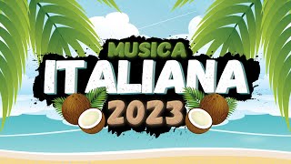 Hit Del Momento 2023🏄 Musica Estate 2023 🏆 Canzoni Italiane 2023 [upl. by Cut88]