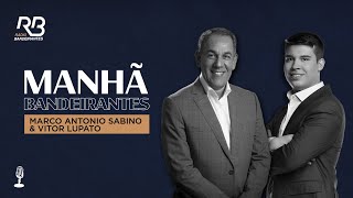 🔴 Manhã Bandeirantes com Marco Antônio Sabino e Vitor Lupato  Programa de 15032024 [upl. by Tijnar]