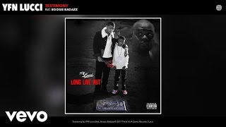 YFN Lucci  Testimony Audio ft Boosie Badazz [upl. by Schroth946]