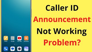 Caller ID Announcement Not Working Problem  Caller ID Announcement Kaam Nahi Kar Raha Hai [upl. by Nileak]