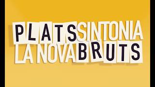 PLATS BRUTS  La Nova Sintonia [upl. by Elyl653]