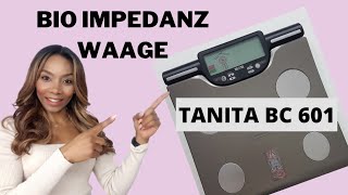 Bioimpedanzanalyse  TANITA BC601 Waage UNBOXING  MEIN FAZIT [upl. by Hoopes]