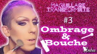 Maquillage transformiste 3 Ombrage et bouche [upl. by Narruc179]