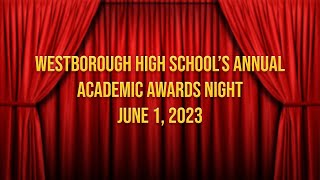 Westborough High School  Academic Awards Night 2023 [upl. by Cavill115]