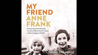 Hannah PickGoslar  My Friend Anne Frank [upl. by Eelesor]