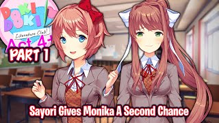 Sayori Gives Monika A Second ChancePart 1DDLC Act 4 Plus MOD [upl. by Wakeen]