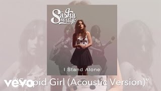 Sasha McVeigh  Stupid Girl Acoustic Version Audio [upl. by Ergener]