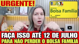 🔴Urgente FAÇA ISSO ATÉ 12 DE JULHO para NÃO PERDER O BOLSA FAMÍLIA Aviso nis 1234567890 [upl. by Yelyak]