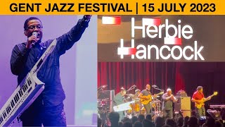 Herbie Hancock LIVE  Gent Jazz Festival  15 July 2023  Belgium [upl. by Trenton451]