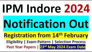 IPM IIM Indore 2024 Notification Out  Eligibility  Exam Pattern  Exam Date  Registration Process [upl. by Quartana]