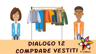 Dialogo 12 Comprare vestiti A1 Easy Italian with free dialogues online [upl. by Wicks]