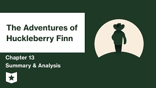 The Adventures of Huckleberry Finn  Chapter 13 Summary amp Analysis  Mark Twain  Mark Twain [upl. by Trudie]