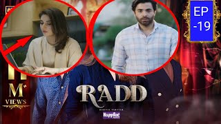 Radd episode 19 full explained Radd drama episode 19 review  DRAMA EXPERT [upl. by Hadleigh739]