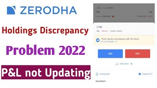 Solve Discrepancy Problem in Zerodha kiteShares not showing ProblemProfit amp loss not updating [upl. by Annam]