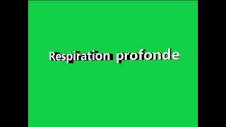 Respiration profonde [upl. by Lemra]