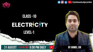 Class 10 Physics  Electricity by Anmol Sir  NCERT Class 10 Science Chapter 2 lotusstudycenter [upl. by Oicaro]