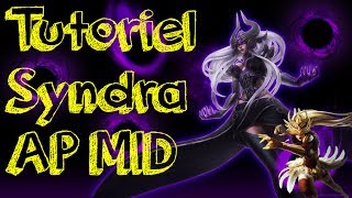 FR  Tutoriel  Guide SYNDRA AP MID [upl. by Delaine]