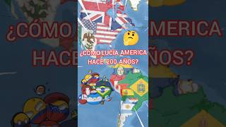 AMÉRICA HACE 200 AÑOS countryballs paises mapa historia curiosidades [upl. by Yellek942]