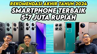 7 Smartphone Terbaik 57 Juta Rupiah  Akhir 2024 [upl. by Ecnerat]