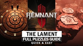 The Lament  All Puzzles amp Door Unlocks Complete Guide Remnant 2 [upl. by Airot62]