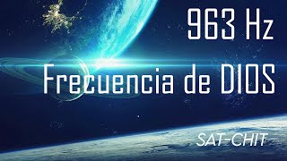 FRECUENCIA DE DIOS 963 Hz • Conectarse a la CONCIENCIA DIVINA • Música Milagrosa [upl. by Arhsub]