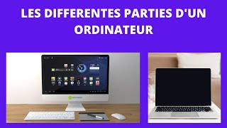 LES DIFFERENTES PARTIES DUN ORDINATEUR [upl. by Doownyl617]