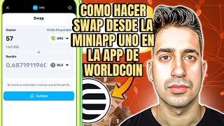 Como Hacer Swap desde la miniapp UNO en la app de WorldCoin [upl. by Ethyl]