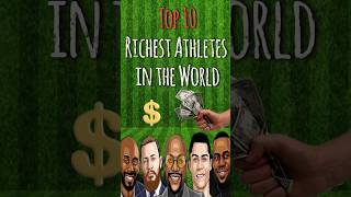 Top 10 Richest Athletes in the world richestathletes athlete sports basketball futbol viral [upl. by Angelita687]