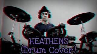 HEATHENS Drum Cover  Twenty One Pilots  Bandesh The Drummer [upl. by Heimlich]