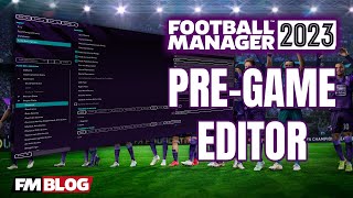 How to Find Install and Use the Pre Game Editor in Football Manager 2023  FM23 [upl. by Peugia]