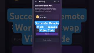 Successful Remote Work  Tapswap Video Code [upl. by Sage]