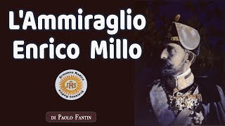 LAmmiraglio Enrico Millo [upl. by Afatsom]