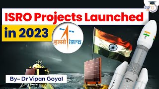 𝐈𝐒𝐑𝐎 𝐢𝐧 𝐘𝐞𝐚𝐫 𝟐𝟎𝟐𝟑 𝐚𝐧𝐝 𝟐𝟎𝟐𝟒 l ISRO Projects Launched in 2023 amp 2024 𝐁𝐲 𝐃𝐫 𝐕𝐢𝐩𝐚𝐧 𝐆𝐨𝐲𝐚𝐥  StudyIQ PCS [upl. by Neehsuan]