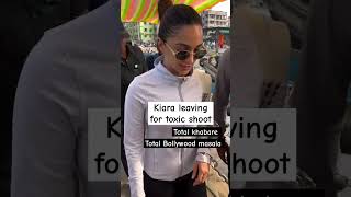 Kiara Advani leaving for toxic shoot😍❤kiaraadvani toxic totalkhabare bollywood mumbai kiara [upl. by Buhler405]