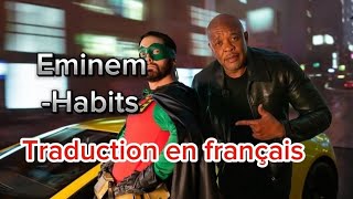 Eminem  Habits Feat With Gold  Traduction en français eminem [upl. by Pacien]