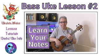 Bass Ukulele Lesson 2  Beginner U Bass Tutorial  Learn Your Bass Uke Notes [upl. by Alithia]