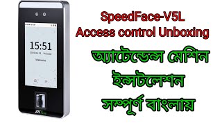 Unbox ZKTeco SpeedFace V5L amp Installation Full Process in Bangla 2024 [upl. by Yadahs716]