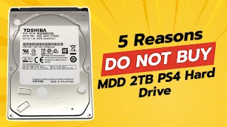 MDD 2TB PS4 Hard Drive 🚫  5 Reasons You Should THINK TWICE [upl. by Eitsirc]