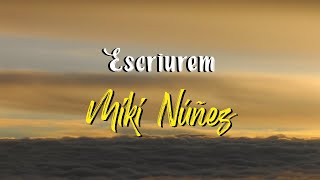 Miki Núñez  Escriurem Letra [upl. by Karwan]