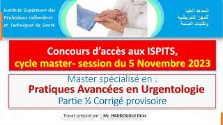 Master spécialisé en  Pratiques Avancées en UrgentologiePartie ½ Corrigé provisoire [upl. by Nnaacissej]