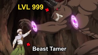 The Strongest Beast Tamer Was Kicked Out Of The Heros Party For Being Weak [upl. by Volnay378]