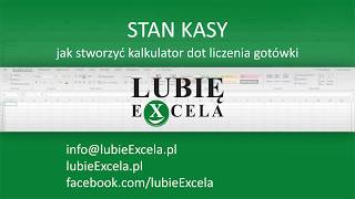 Excel Stan kasy  kalkulator gotówki  jak zrobić  Część 1 2 [upl. by Ecyal]