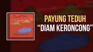 Payung Teduh  Diam Keroncong [upl. by Mazur]